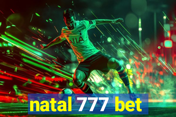 natal 777 bet